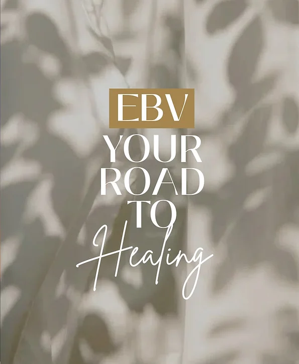 EBV • YOUR ROAD TO HEALING: Body Tonic RX journal article, Austin, TX