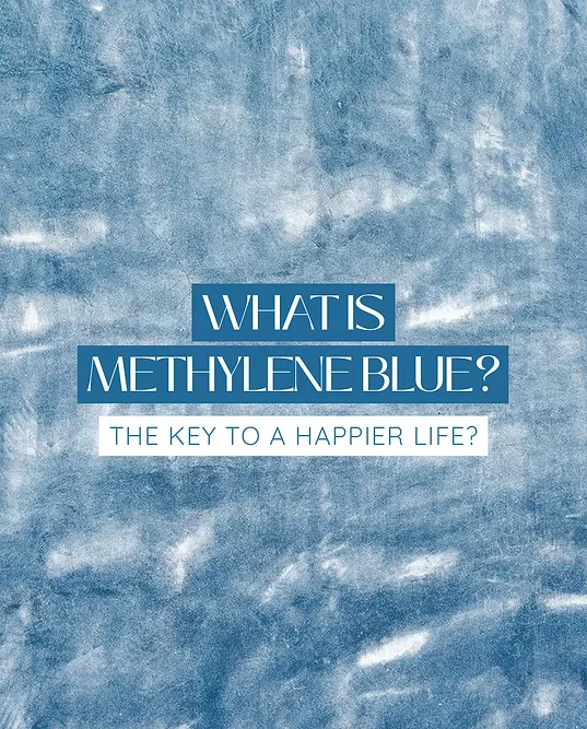 What Is Methylene Blue? And Why Are We All Taking It Here At Body Tonic RX?: Body Tonic RX journal article, Austin, TX