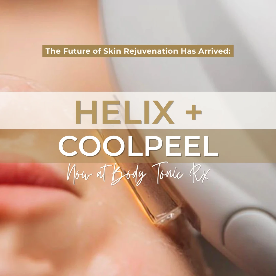 The Future of Skin Rejuvenation Has Arrived: Helix + CoolPeel at Body Tonic Rx: Body Tonic RX journal article, Austin, TX