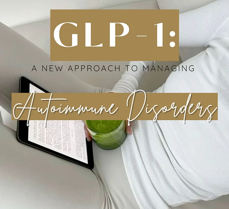 GLP-1: A New Approach to Managing Autoimmune Disorders: Body Tonic RX journal article, Austin, TX