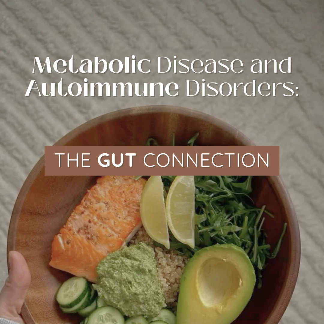 Metabolic Disease and Autoimmune Disorders: The Gut Connection: Body Tonic RX journal article, Austin, TX